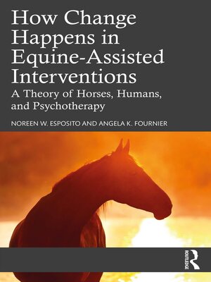cover image of How Change Happens in Equine-Assisted Interventions